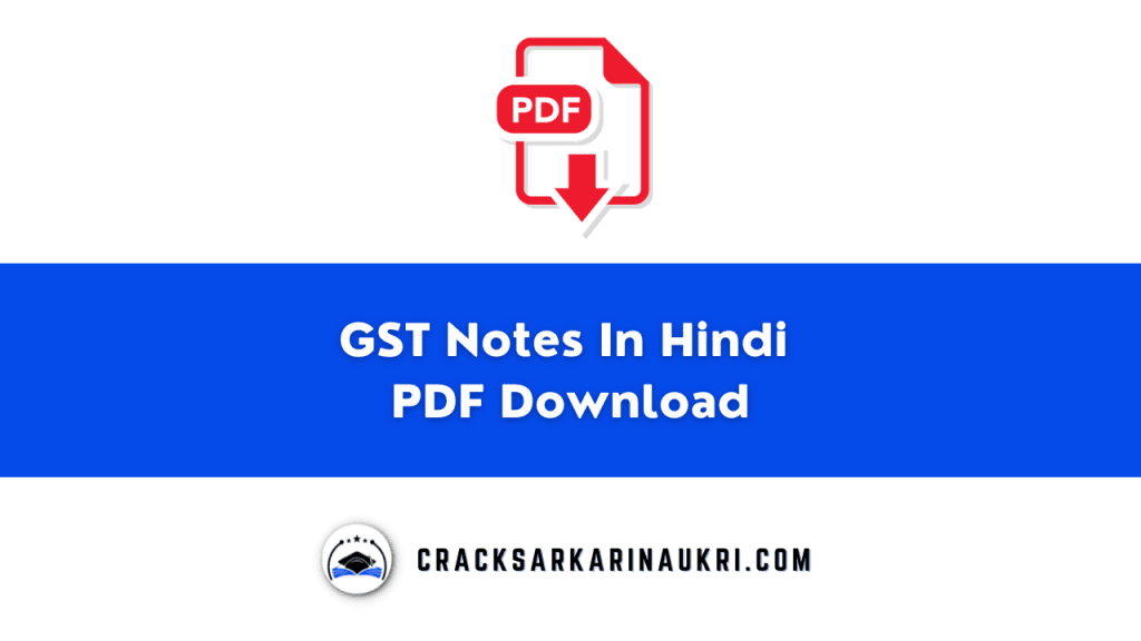 gst-notes-in-hindi-pdf-2023-download-crack-sarkari-naukri